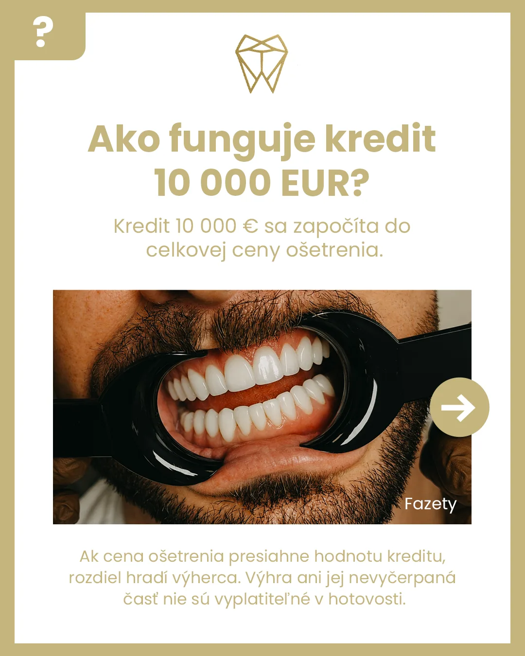 Ako funguje kredit 10 000 EUR? Kredit sa započíta do celkovej ceny ošetrenia, rozdiel nad hodnotu kreditu hradí výherca.